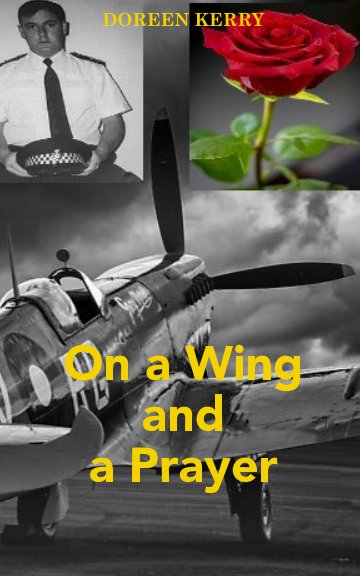 Visualizza On a Wing and a Prayer di DOREEN KERRY