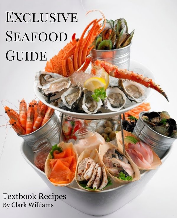 View Exclusive Seafood Guide by Clark Williams