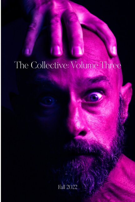 Ver The Collective III: Fall 2022 por Don Giannatti