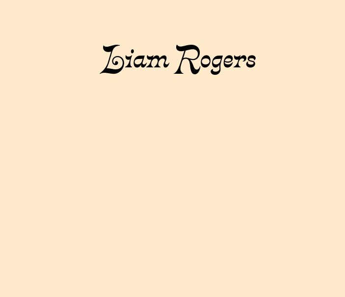 View Liam Rogers by Liam Rogers