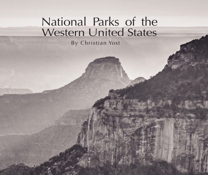 View National Parks of the Western United States by Christian K. Yost