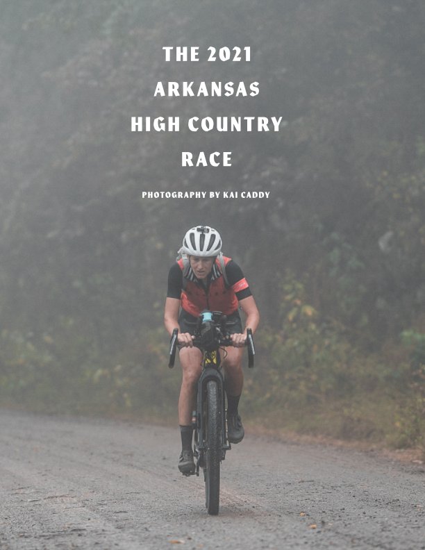 The 2021 Arkansas High Country Race nach Kai Caddy anzeigen