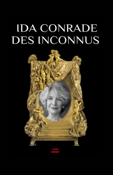 Ver Ida Conrade des Inconnus por Alexandre CHASSAGNAC