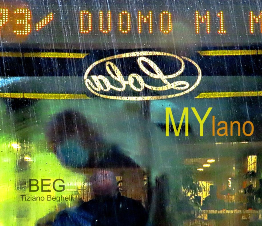 Bekijk MYlano op BEG - Tiziano Beghelli