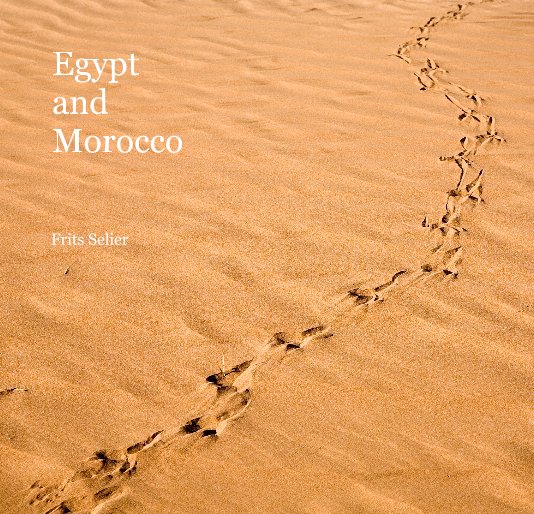 View Egypt and Morocco by Frits Selier