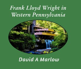 Frank LLoyd Wright in Western Pennsylvania book cover