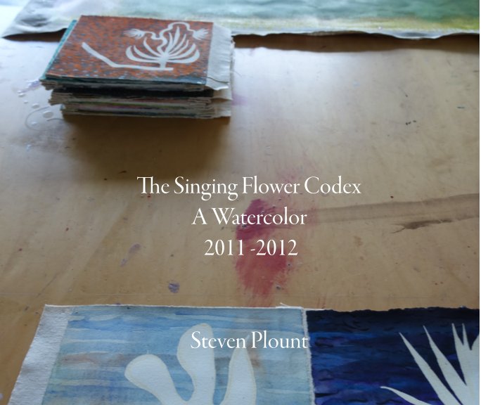 Singing Flower Codex nach Steven Plount anzeigen