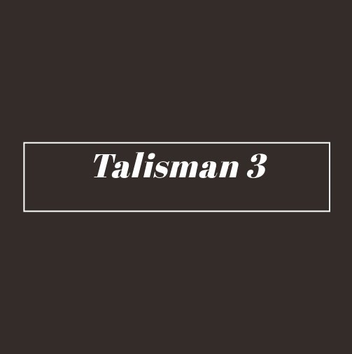 View Talisman 3 by Dan Van Schayk