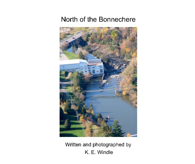 View North of the Bonnechere by K. E. Windle