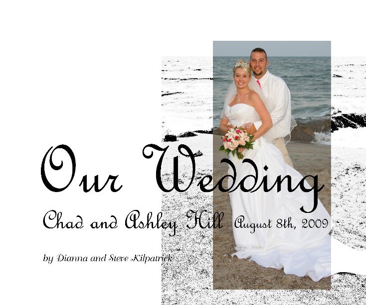 Ver Our Wedding por Dianna and Steve Kilpatrick