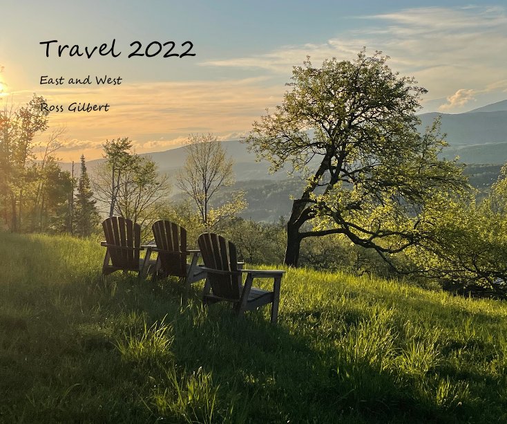 View Travel 2022 by Ross Gilbert