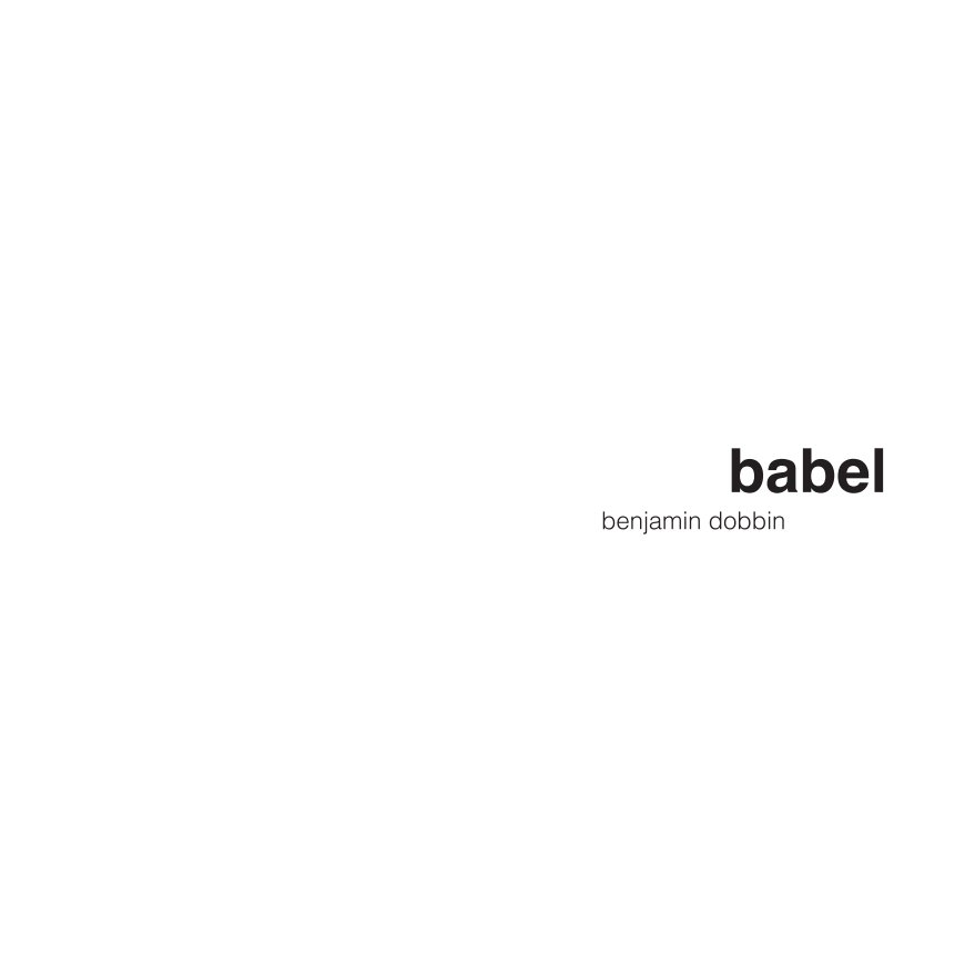 View Babel by Benjamin Dobbin