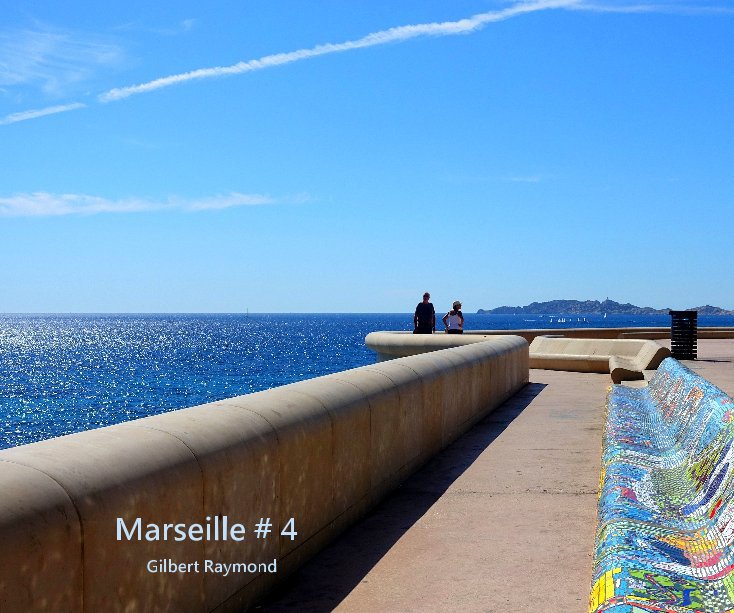 View Marseille # 4 by Gilbert Raymond