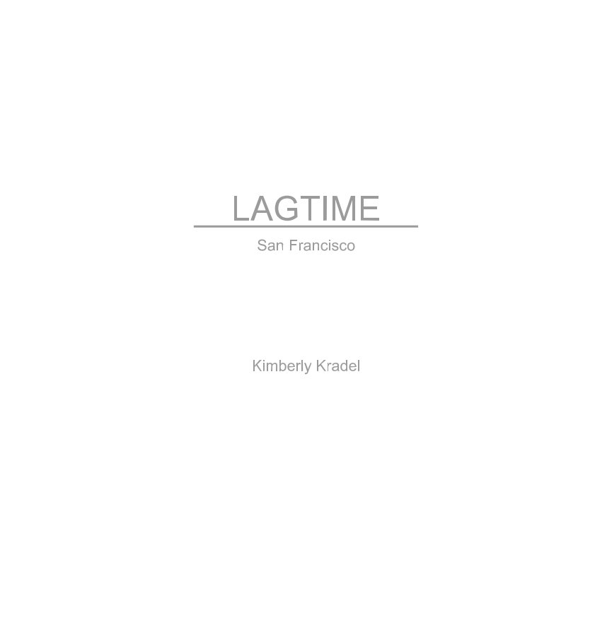 View Lagtime by Kimberly Kradel