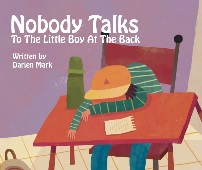 View Nobody Talks To The Little Boy At The Back by Darien Mark