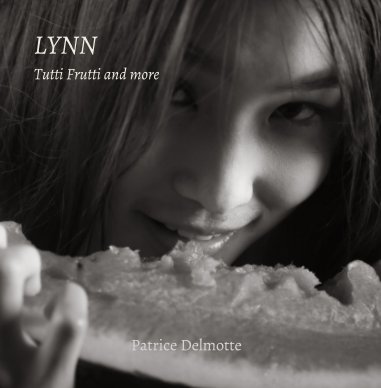 LYNN Tutti Frutti and More - Fine Art Photo Collection - 30x30 cm book cover