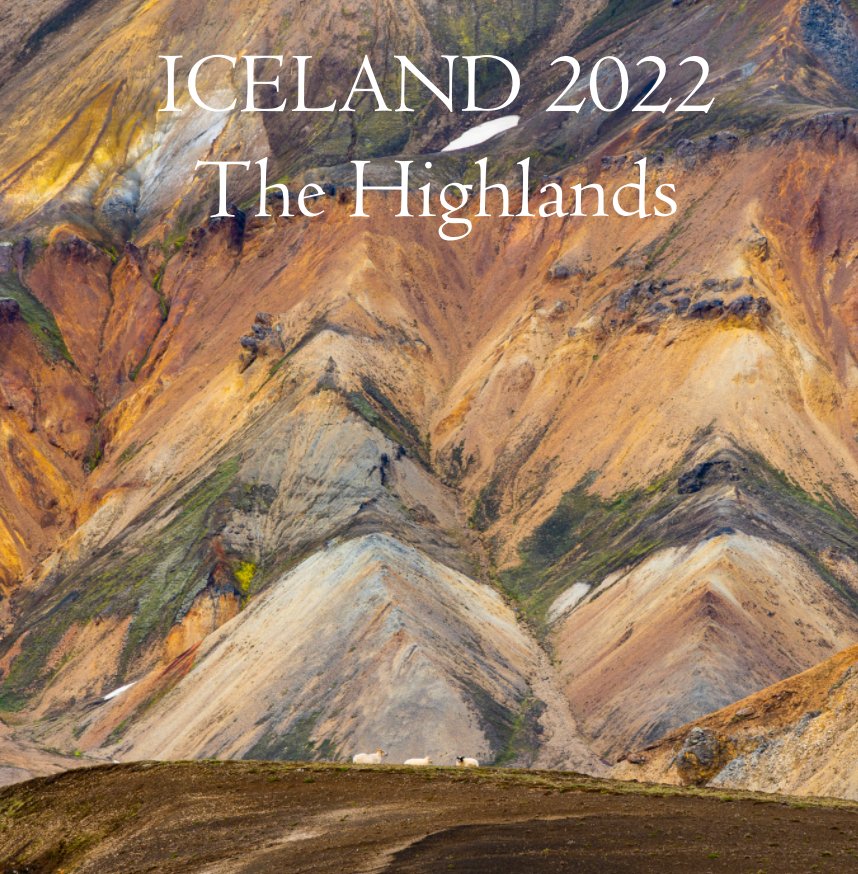 View Iceland 2022 - The Highlands by Yolanda van der Wal