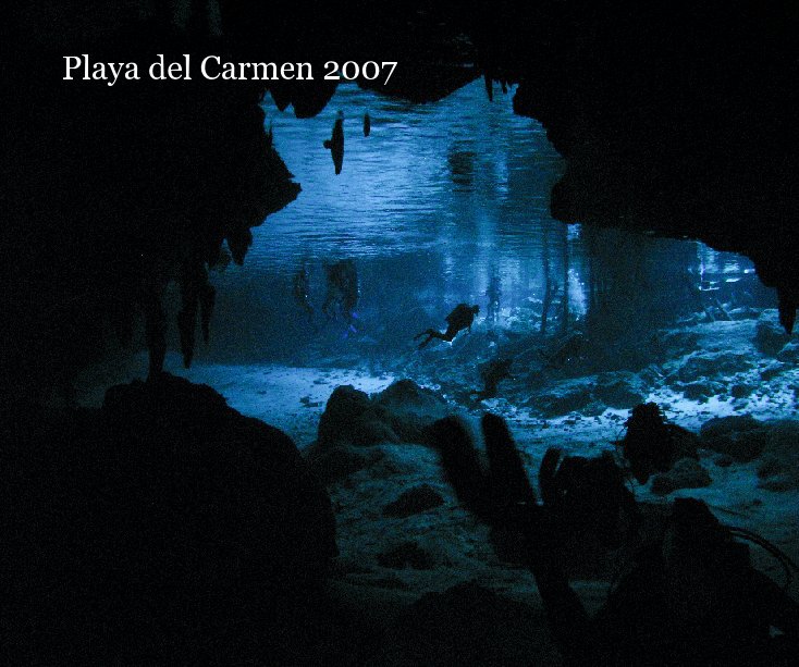 Ver Playa del Carmen 2007 por rgallo
