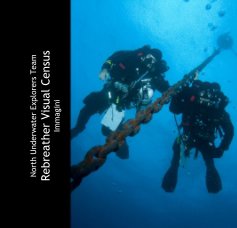 North Underwater Explorers Team Rebreather Visual Census book cover