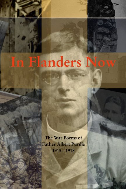 View In Flanders Now by Father Albert Purdie