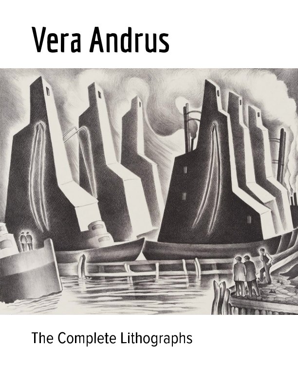 View Vera Andrus: The Complete Lithographs by Tony Fusco, Robert Four