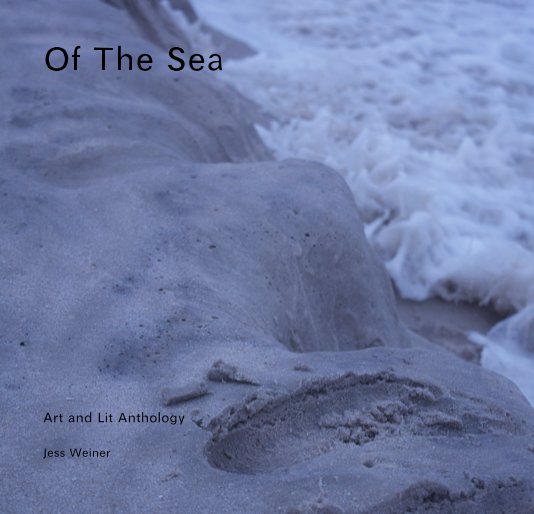 Of The Sea nach Jess Weiner anzeigen