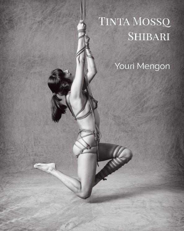 Visualizza Tinta Mossq - Shibari di Youri Mengon