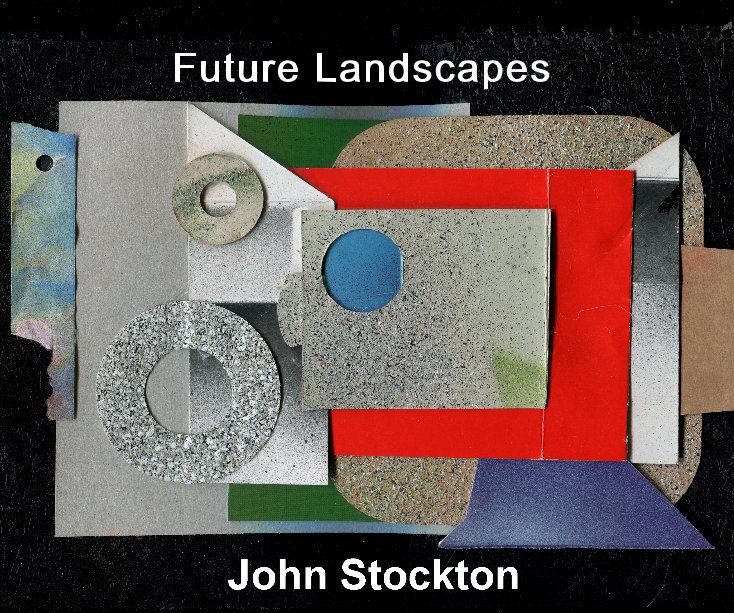 View Future Landscapes by John Stockton