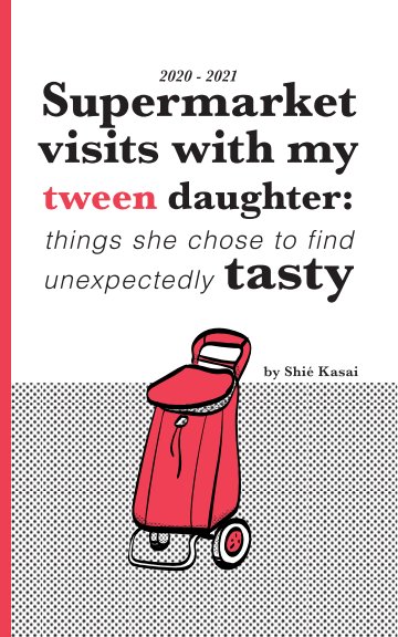 Ver Supermarket visits with my tween daughter por Shié Kasai