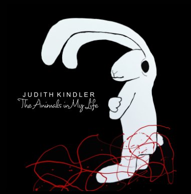 The Animals in My Life - Judith Kindler book cover