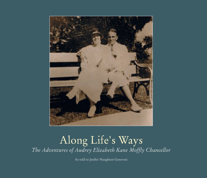 Ver Along Life's Ways, Volume 2 por Audrey Kane Moffly