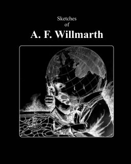 A. F. Willmarth - 1850 - 1938 book cover