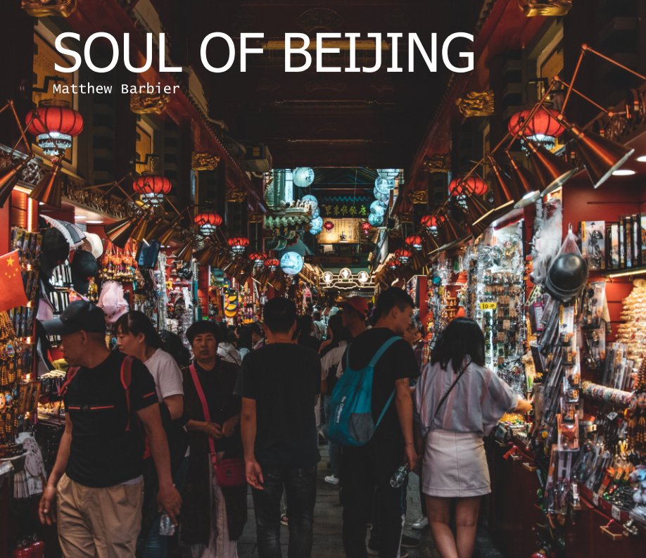 View Soul of Beijing by Matthew Barbier