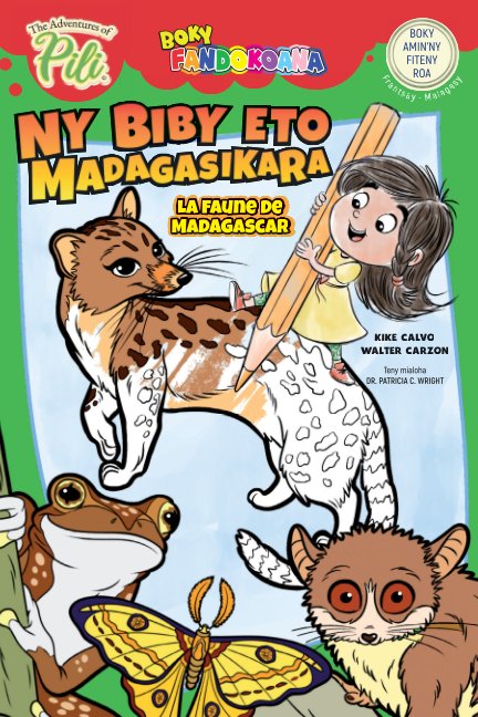 View La Faune de Madagascar. Les Aventures de Pili Livre de Coloriage. Français - Malgache. by Kike Calvo