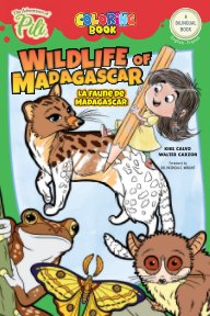 Wildlife of Madagascar. The Adventures of Pili Coloring Book. English-French for Kids Ages 2+ book cover
