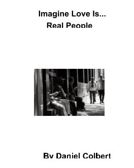 Imagine Love Is… Real People book cover