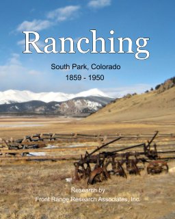 The History of Ranching in South Park, Colorado, 1859-1950 book cover