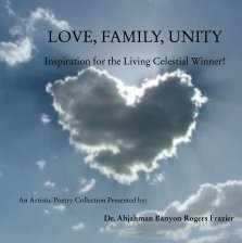 LOVE, FAMILY, UNITY
 
Inspiration for the Living Celestial Winner! book cover