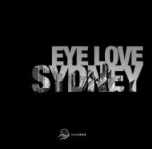 Eye Love Sydney - Black and White Edition [Standard] book cover