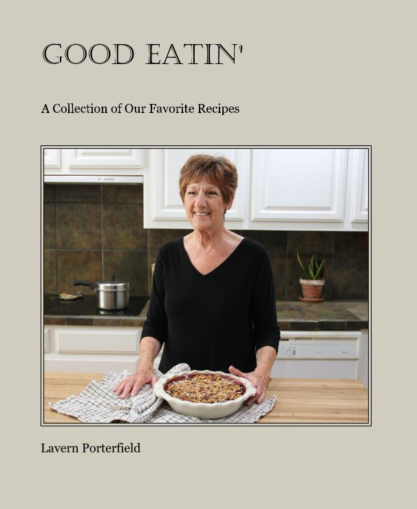 View Good Eatin' by Lavern Porterfield