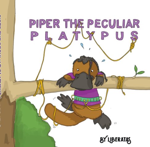 View Piper The Peculair Platypus by Liberatas