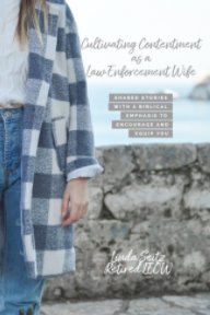 Cultivating Contentment As A Law Enforcement Wife book cover