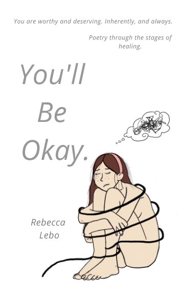Bekijk You'll Be Okay op Rebecca Lebo