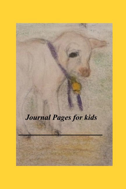 Visualizza Journal Pages for Kids di Candace C Wells