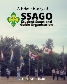 A brief history of SSAGO Student Scout and Guide Organisation book cover