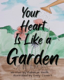 Your Heart is Like a Garden book cover