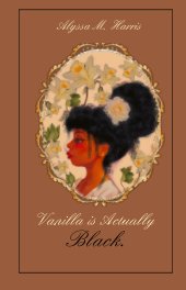 Vanilla is Actually Black book cover