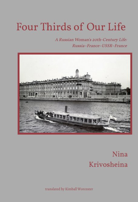 View Four Thirds of Our Life by Nina Krivosheina