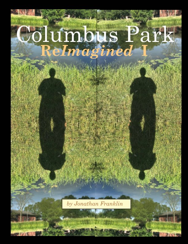 View Columbus Park by Jonathan Franklin