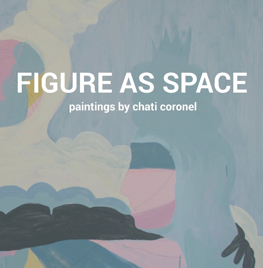 View Figure as Space by Chati Coronel